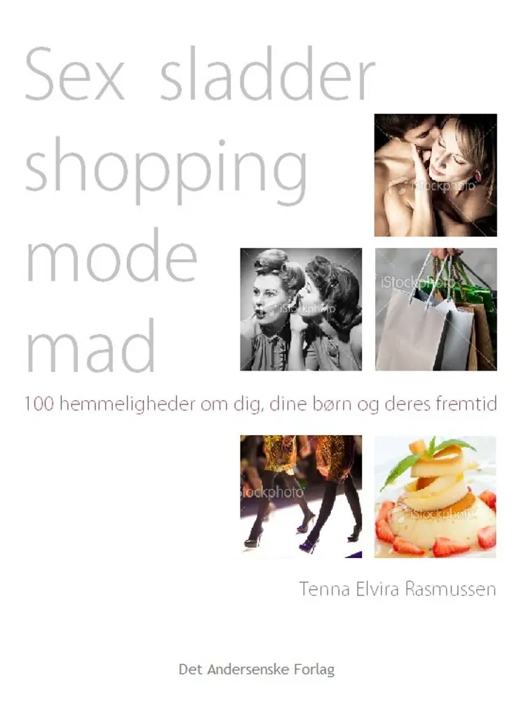 Sex, sladder, shopping, mode, mad af Tenna Elvira Rasmussen