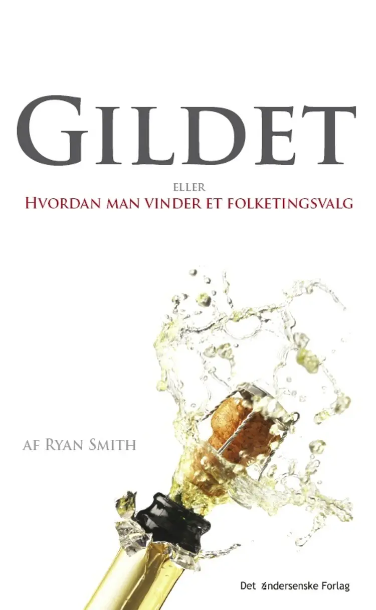 Gildet eller hvordan man vinder et folketingsvalg af Ryan Smith