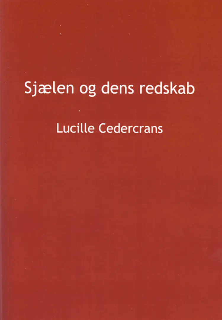 Sjælen og dens redskab af Lucille Cedercrans