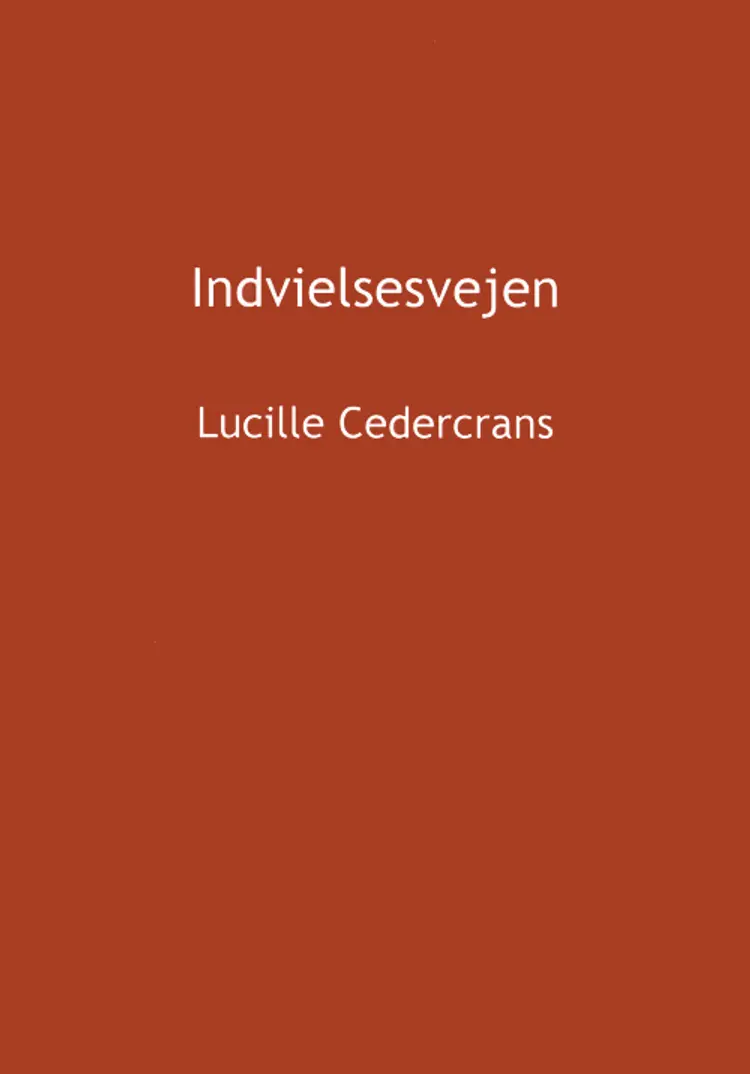 Indvielsesvejen af Lucille Cedercrans