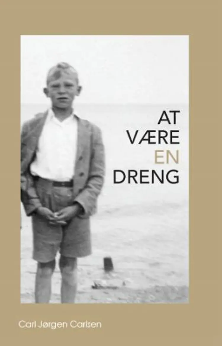 At være en dreng af Carl Jørgen Carlsen