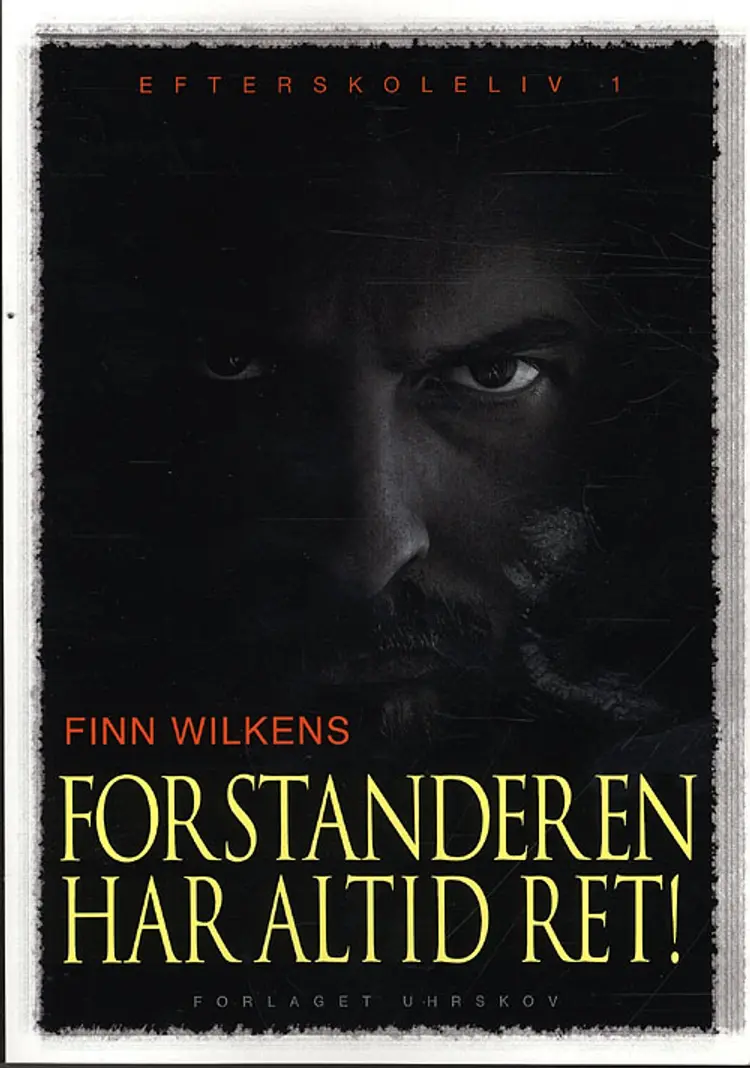 Forstanderen har altid ret! af Finn Wilkens