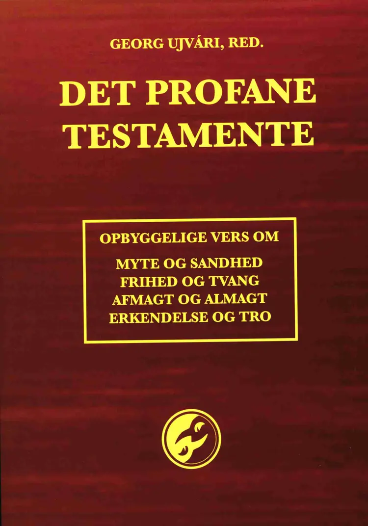 Det profane testamente af Georg Ujvári