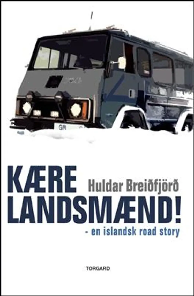 Kære landsmænd! af Huldar Breiðfjörð