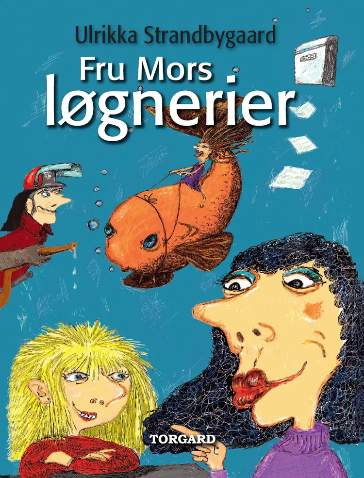 Fru Mors løgnerier af Ulrikka Strandbygaard