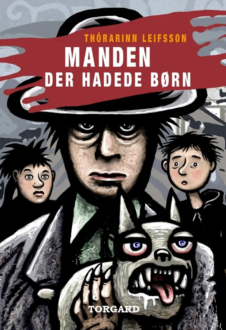 Manden der hadede børn af Thórarinn Leifsson