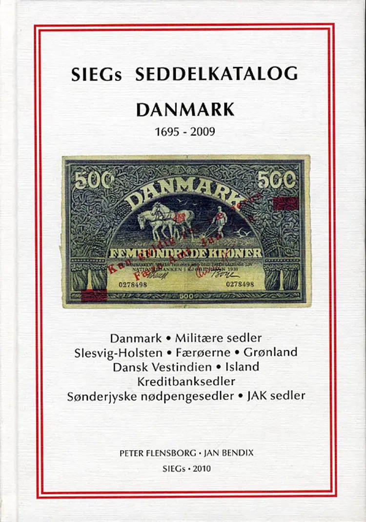 Siegs seddelkatalog Danmark 1695-2009 af Jan Bendix