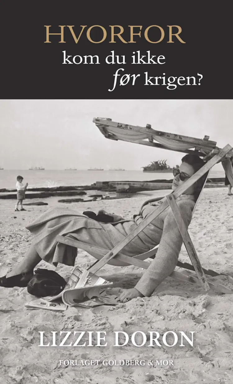 Hvorfor kom du ikke før krigen? af Lizzie Doron