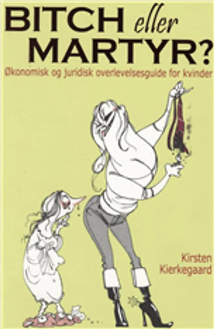 Bitch eller martyr? af Kirsten Kierkegaard