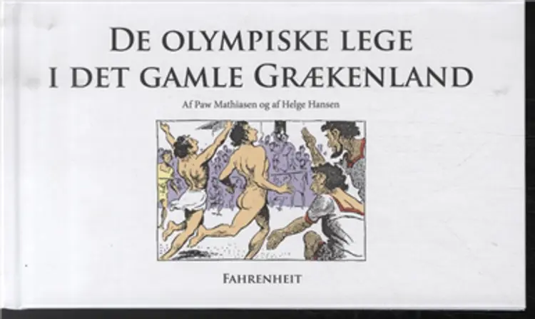 De olympiske lege i det gamle Grækenland af Paw Mathiasen