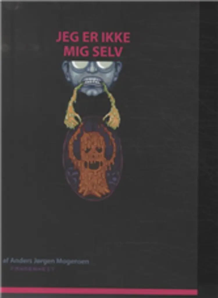 Jeg er ikke mig selv af Anders Jørgen Mogensen