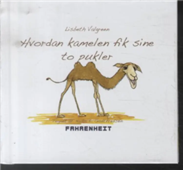 Hvordan kamelen fik sine to pukler af Lisbeth Valgreen