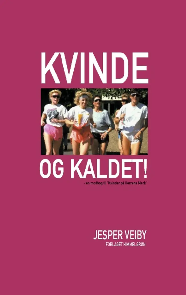 Kvinde og kaldet af Jesper Veiby