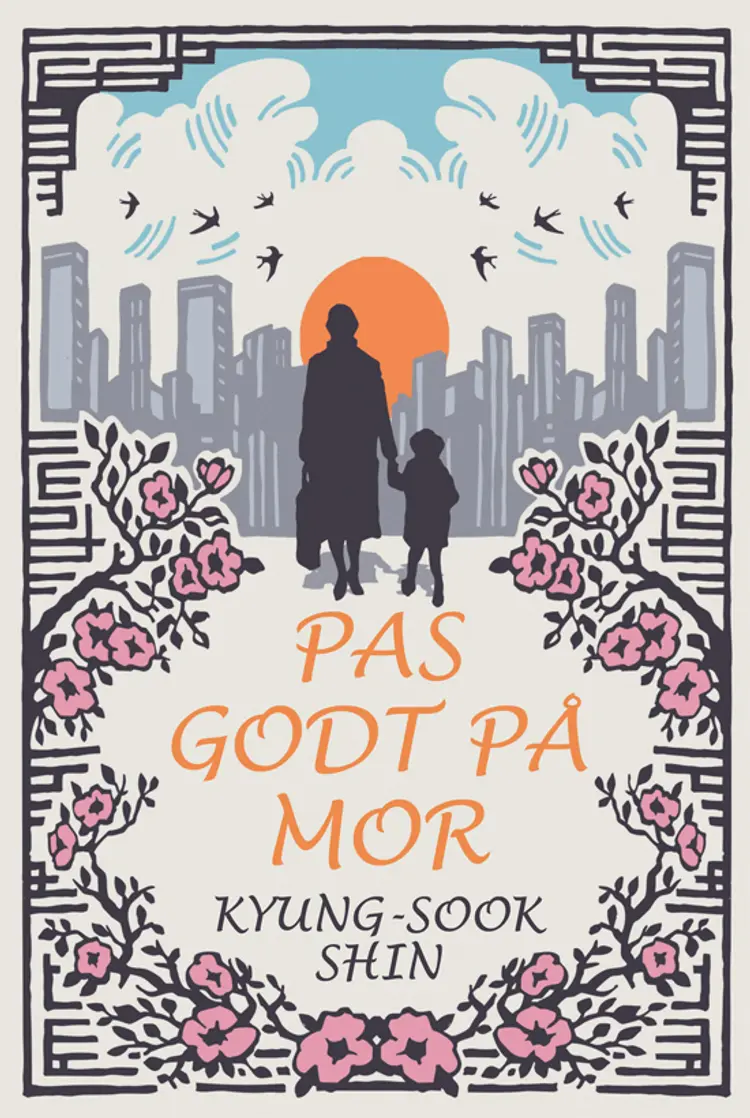 Pas godt på mor af Kyung-Sook Shin