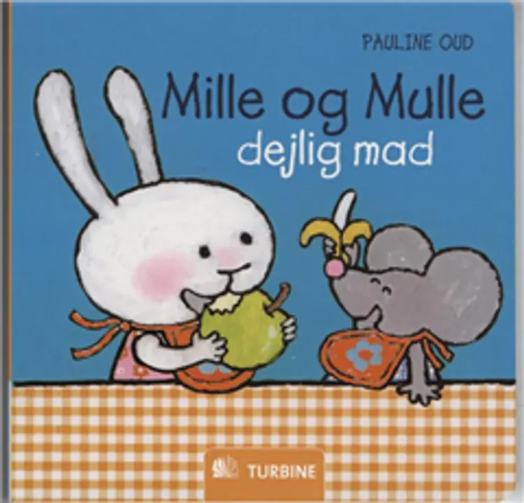 Mille og Mulle dejlig mad af Pauline Oud