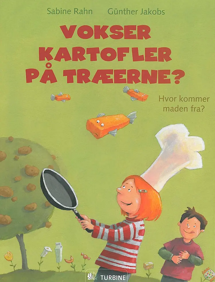 Vokser kartofler på træerne? af Sabine Rahn