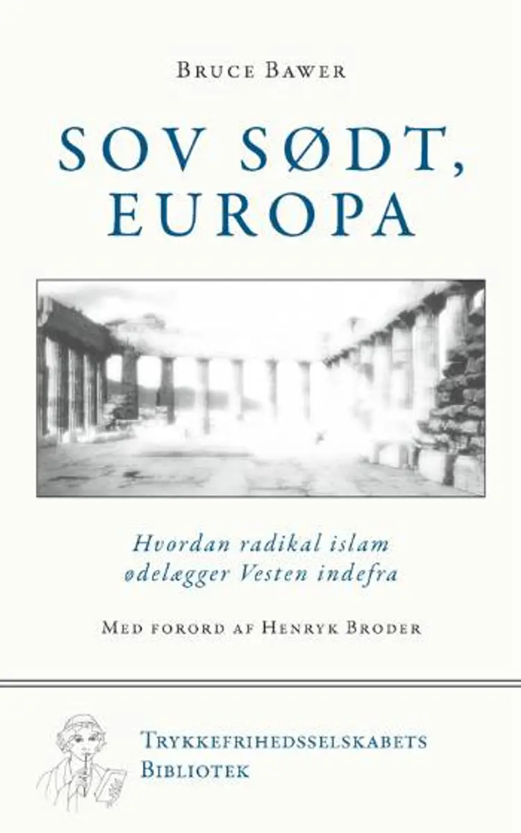 Sov sødt, Europa af Bruce Bawer