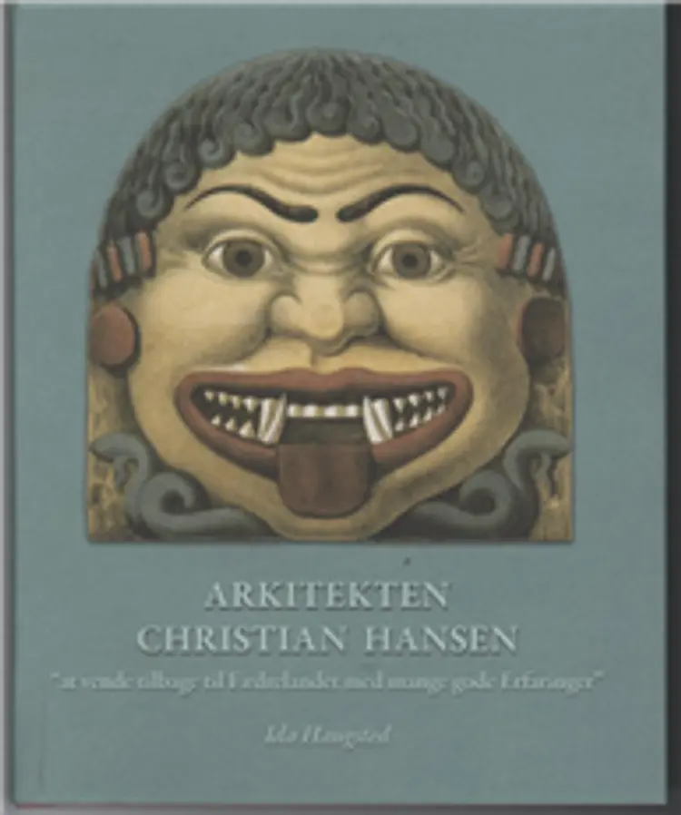 Arkitekten Christian Hansen af Ida Haugsted