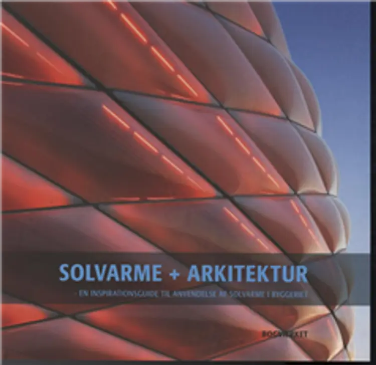 Solvarme + Arkitektur af Jens Windeleff