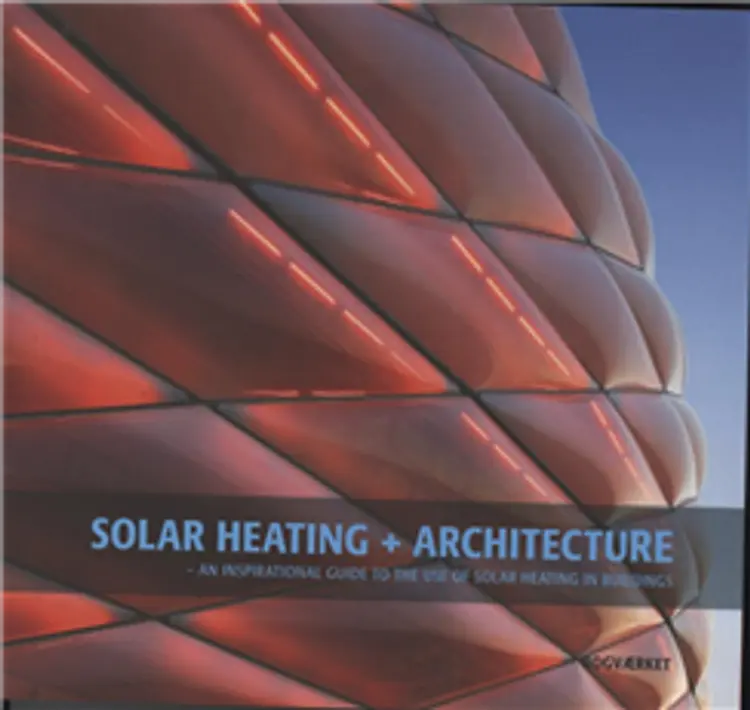Solar Heating + Architecture af Ulla Falck