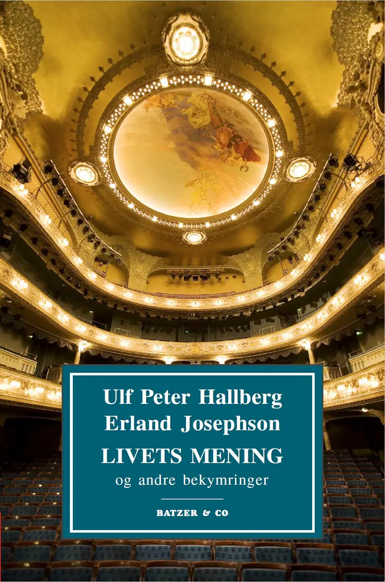 Livets mening og andre bekymringer af Ulf Peter Hallberg