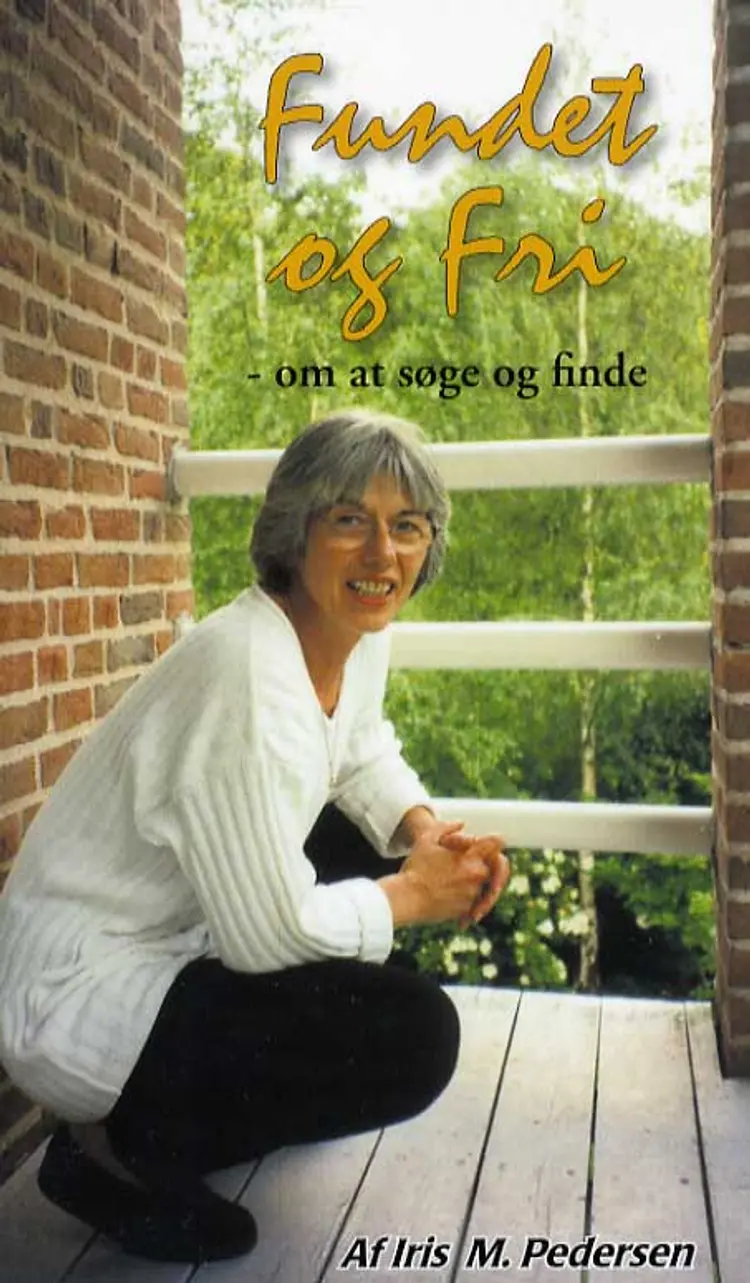 Fundet og fri af Iris M. Pedersen