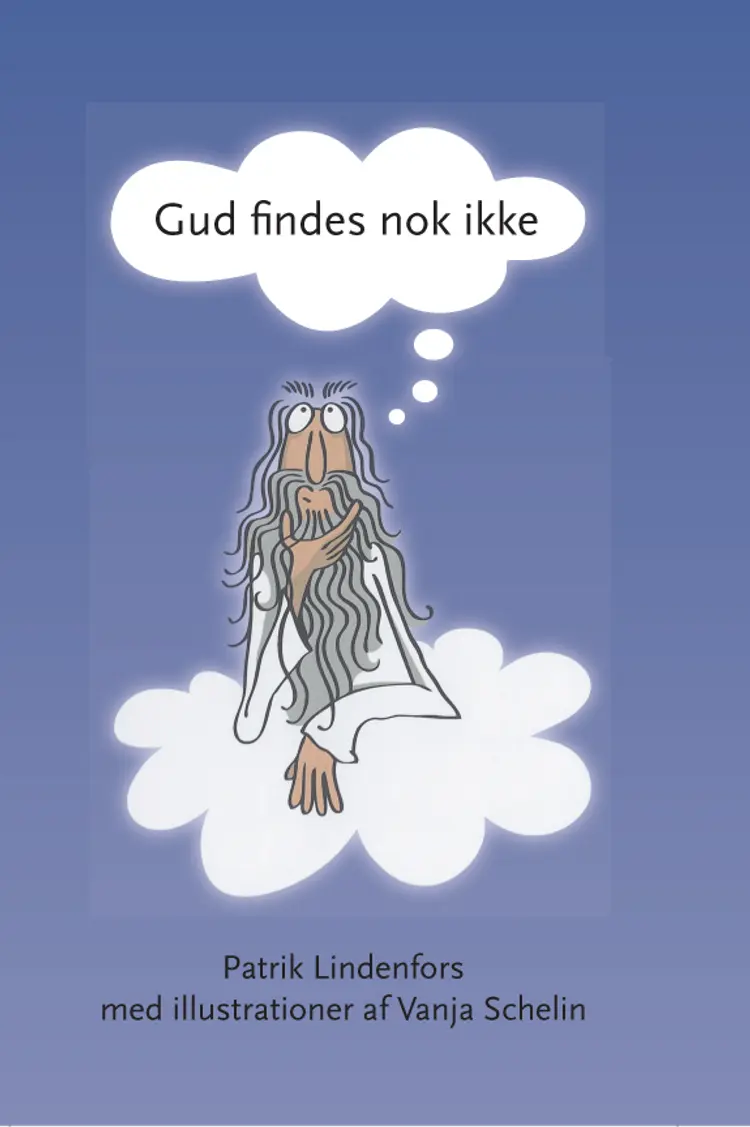 Gud findes nok ikke af Patrik Lindenfors
