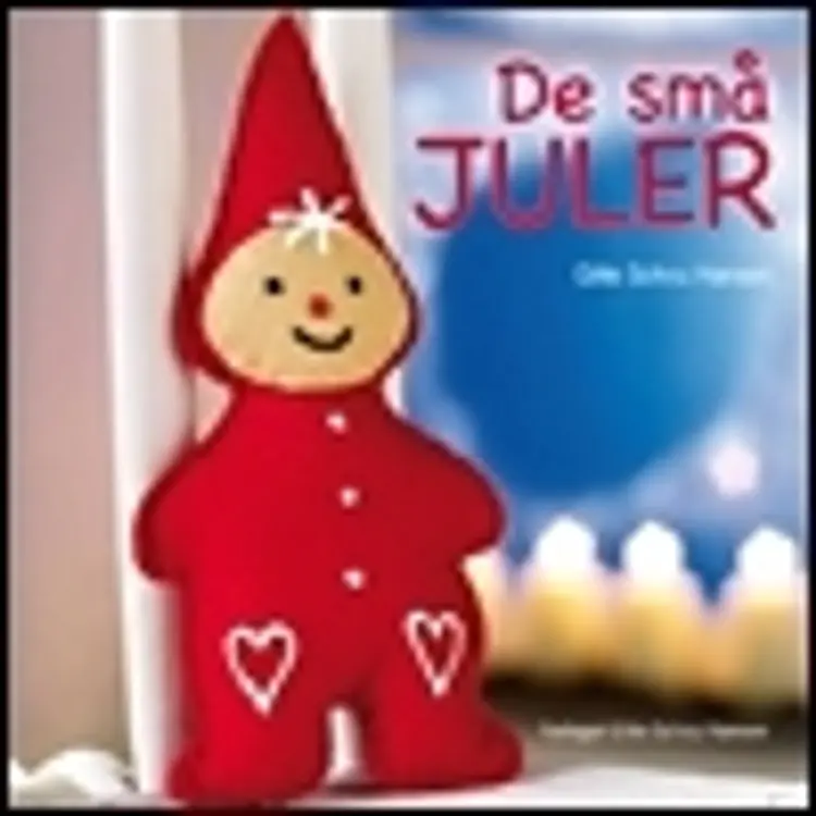 De små juler af Gitte Schou Hansen