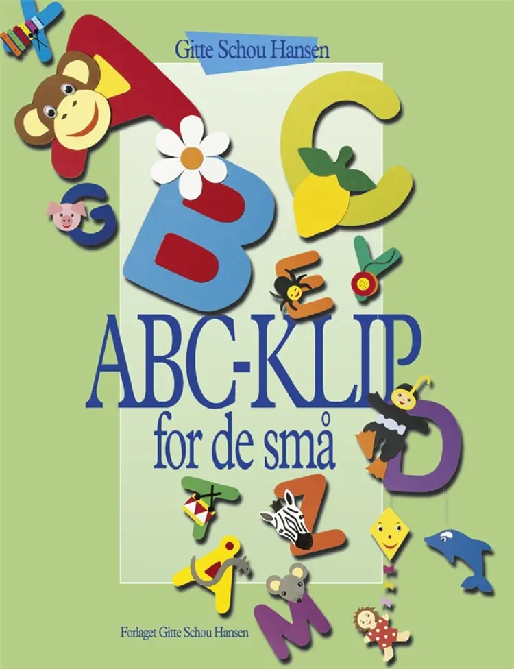 ABC-klip for de små af Gitte Schou Hansen