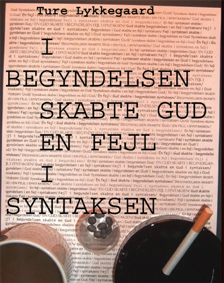 I begyndelsen skabte gud en fejl i syntaksen af Thure Lykkegaard