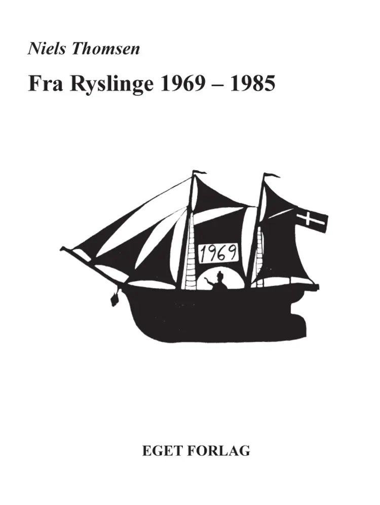 Fra Ryslinge 1969-1985 af Niels Thomsen