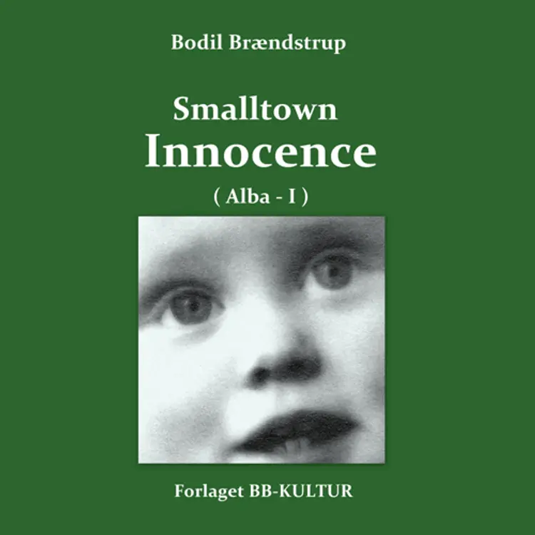 Smalltown innocence af Bodil Brændstrup