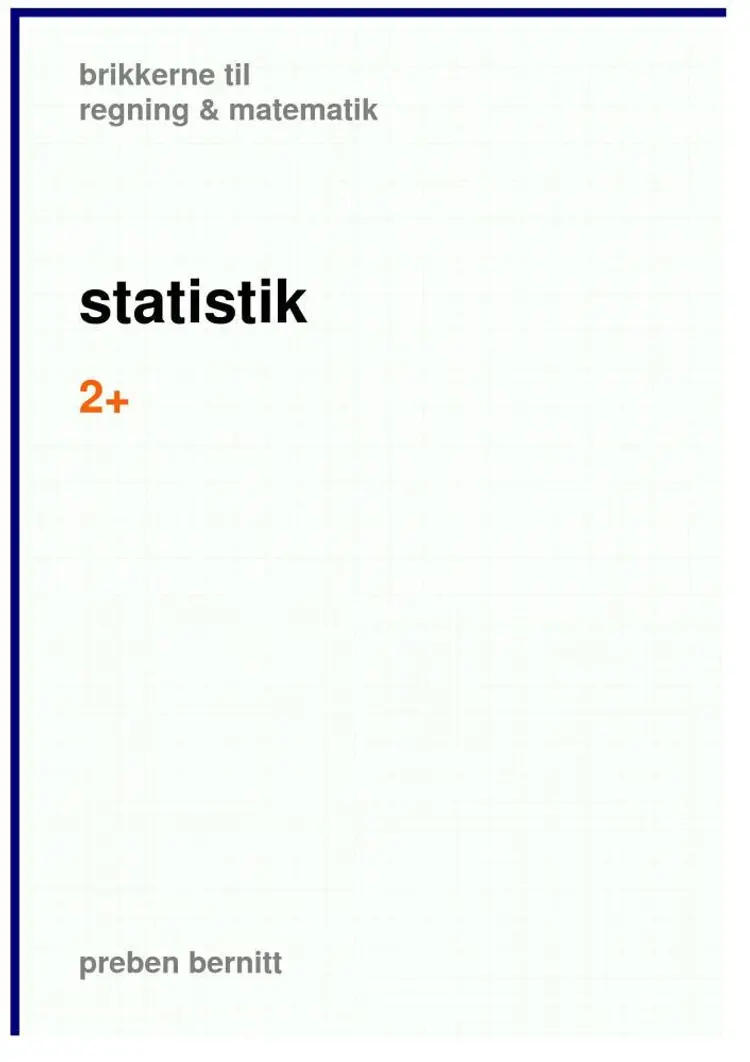 statistik 2+, brikkerne til regning & matematik af Preben Bernitt
