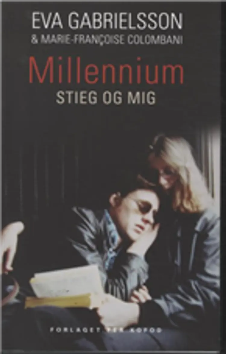 Millennium - Stieg og mig af Eva Gabrielsson
