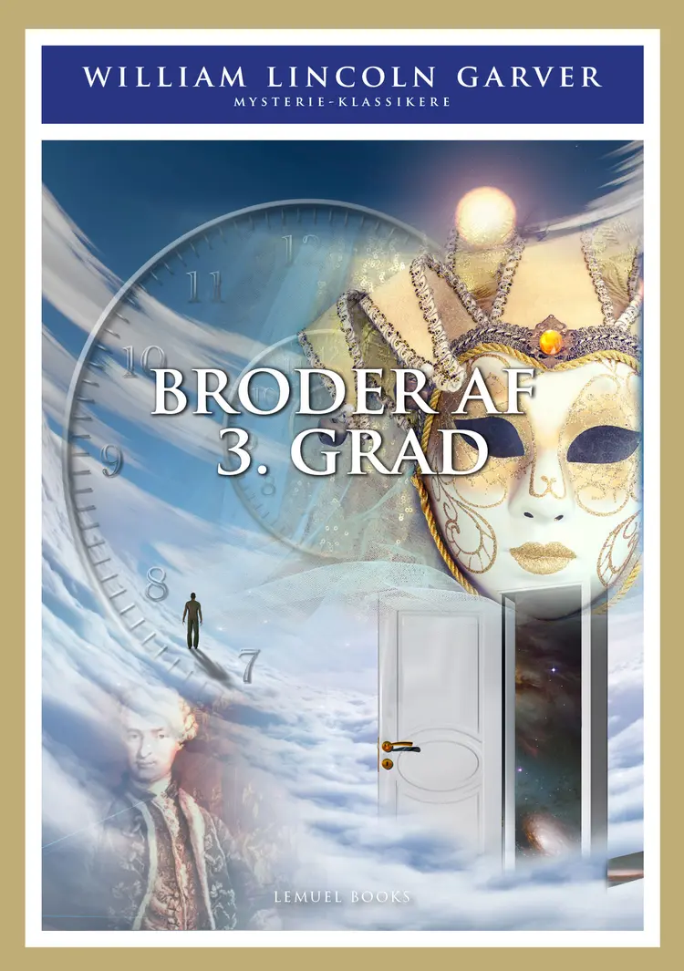 Broder af 3. Grad af William Lincoln Garver