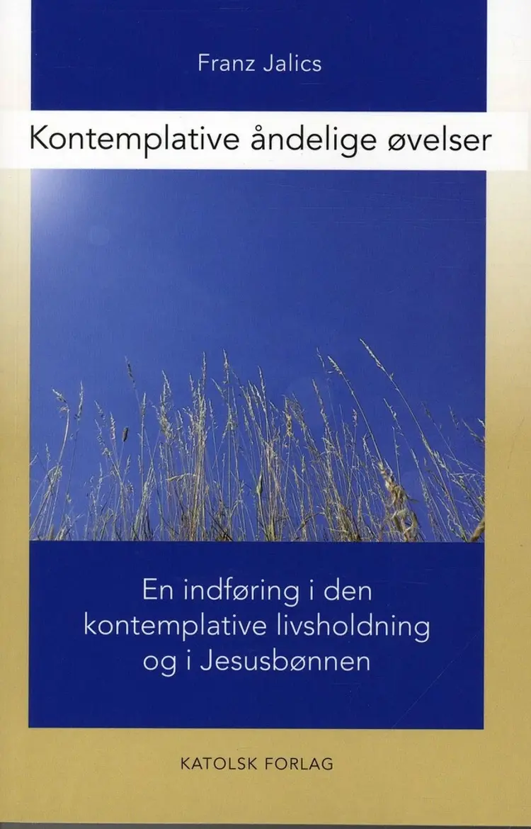 Kontemplative åndelige øvelser af Franz Jalics