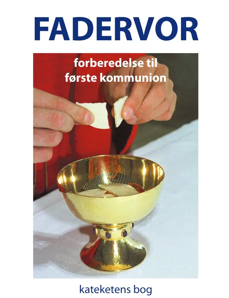 Fadervor - forberedelse til førstekommunion af Sebastian Olden-Jørgensen