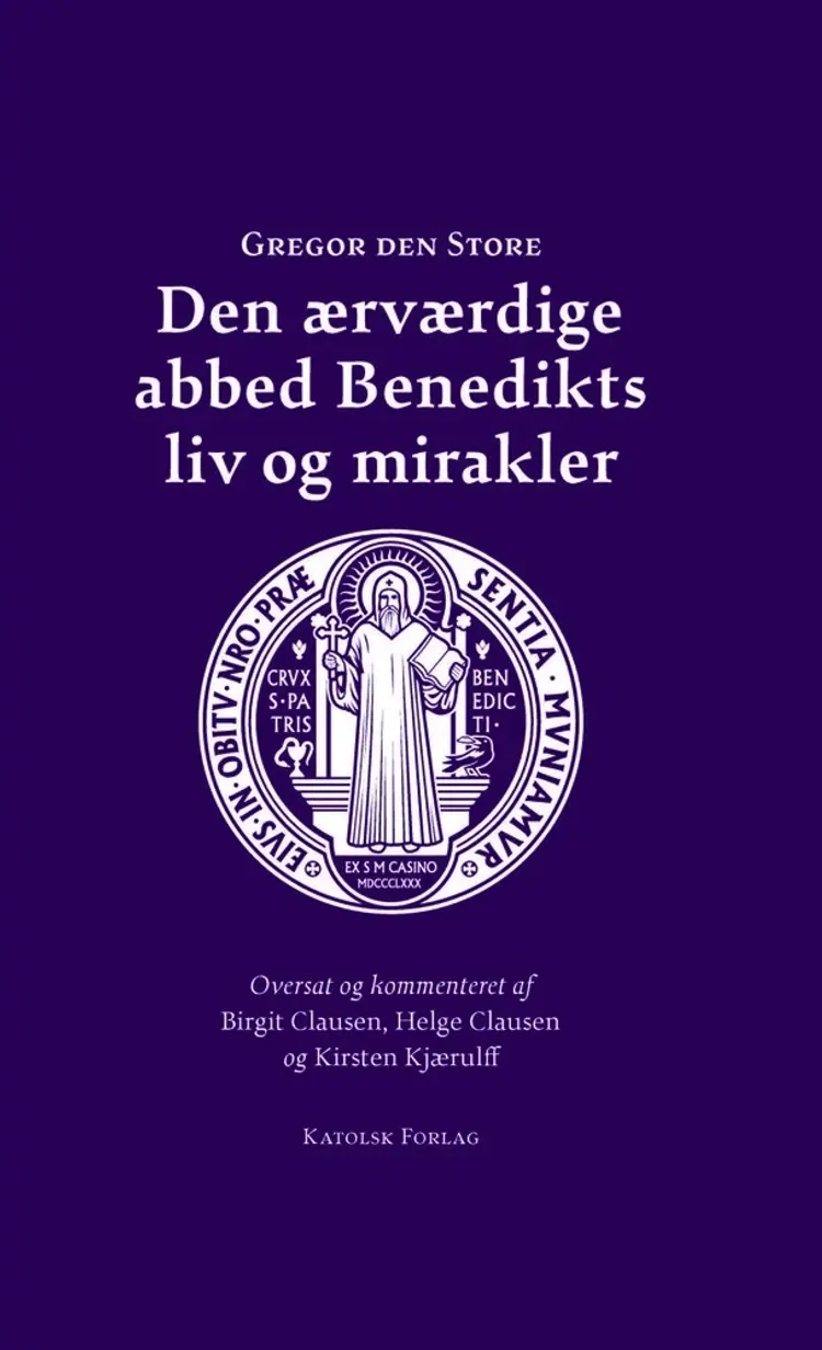 Den ærværdige abbed Benedikts liv og mirakler af Gregor den Store
