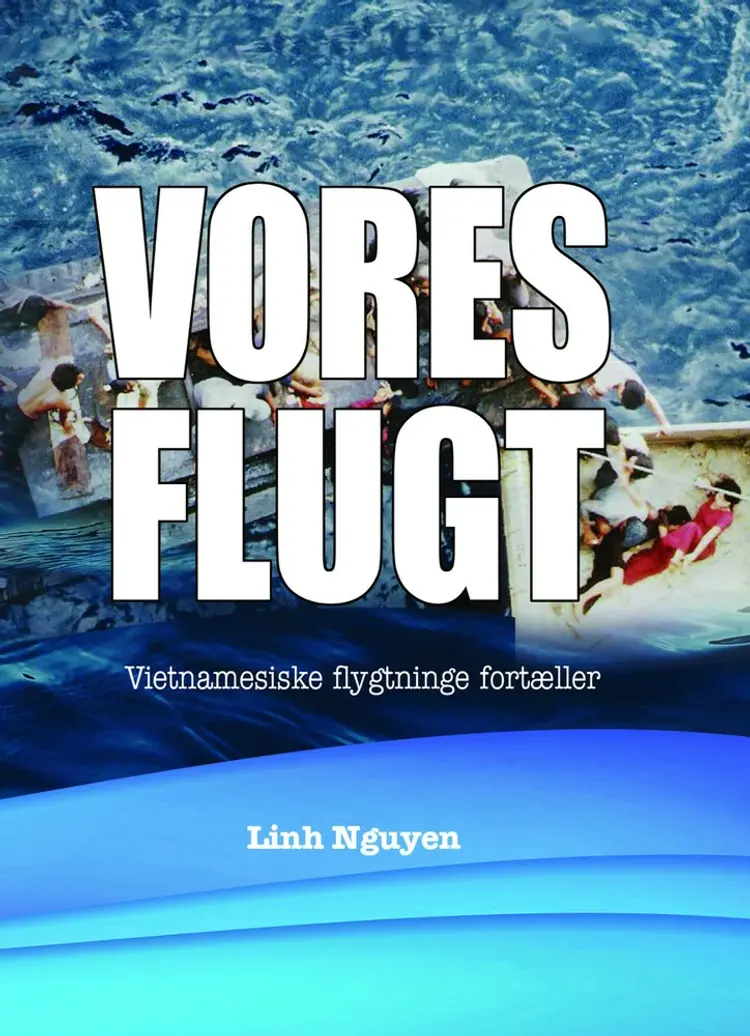 Vores flugt af Linh Nguyen