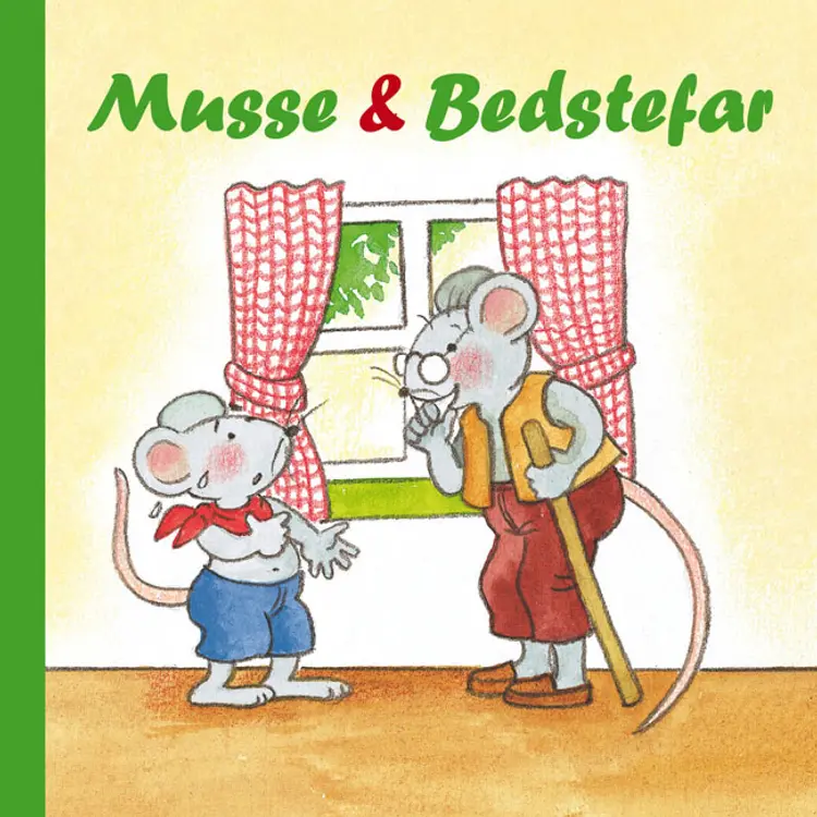 Musse & bedstefar af Fanny Bruun