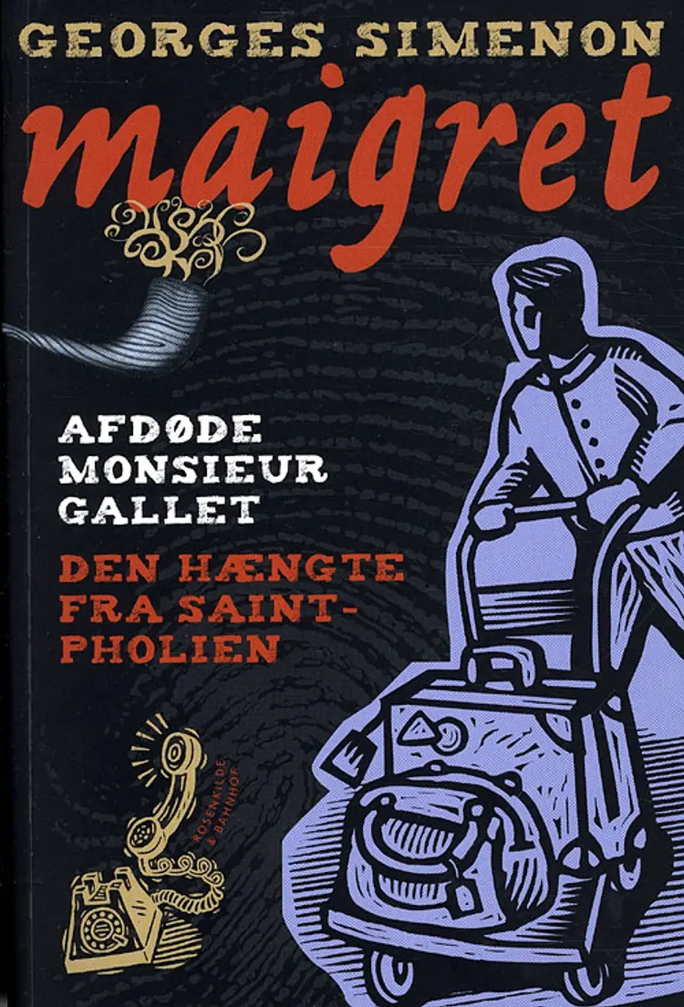 Afdøde Monsieur Gallet & Den hængte i Saint Pholien af Georges Simenon