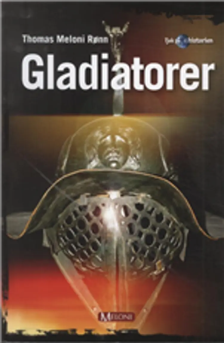Gladiatorer af Thomas Meloni Rønn