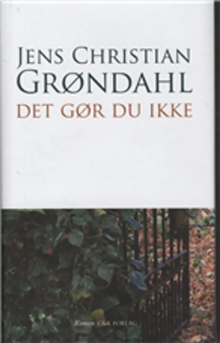 Det gør du ikke af Jens Christian Grøndahl