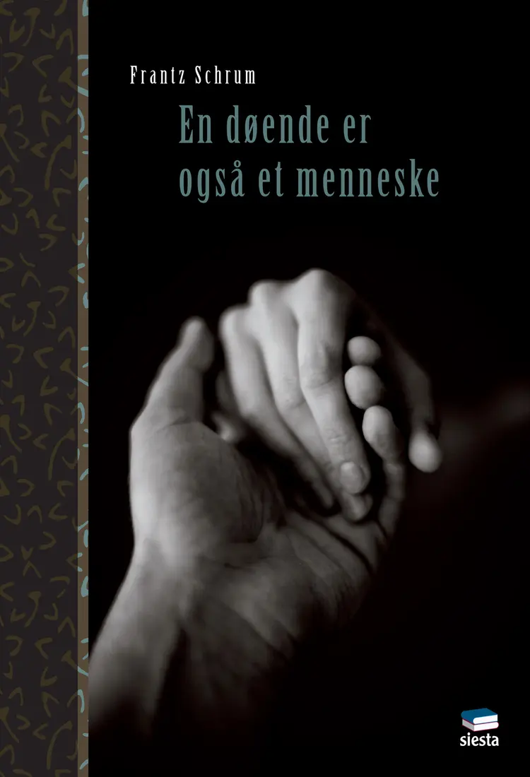 En døende er også et menneske af Frantz Schrum