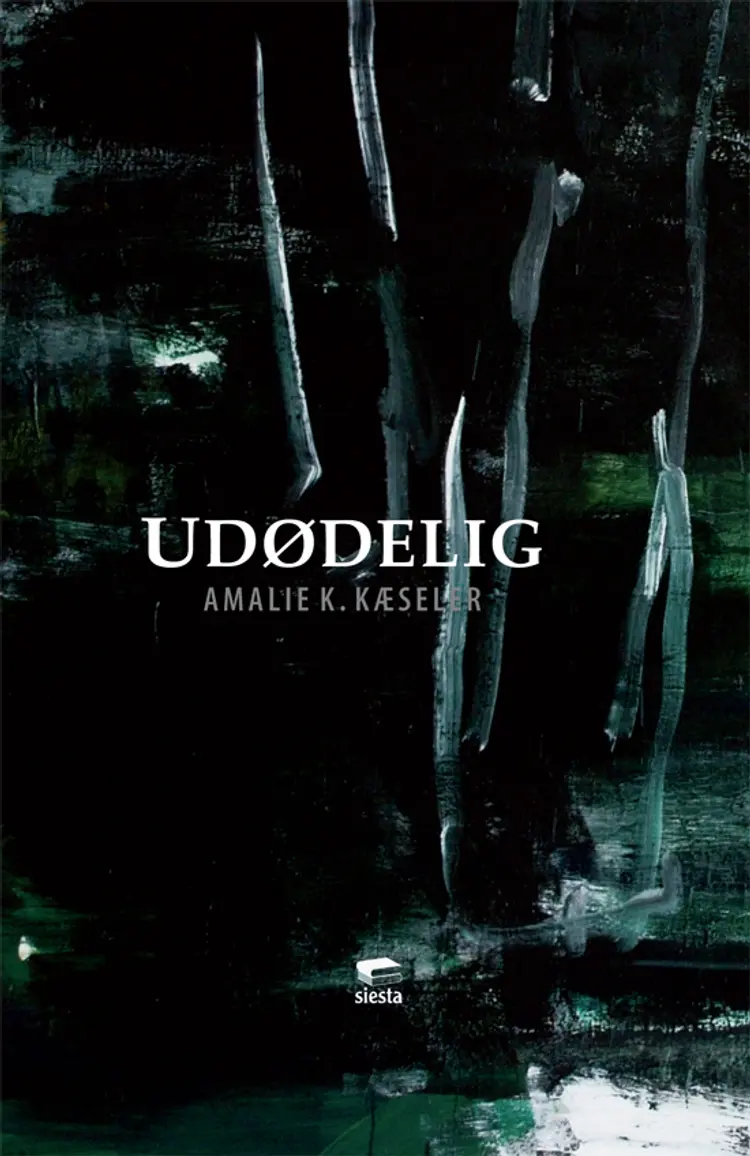 Udødelig af Amalie K. Kæseler