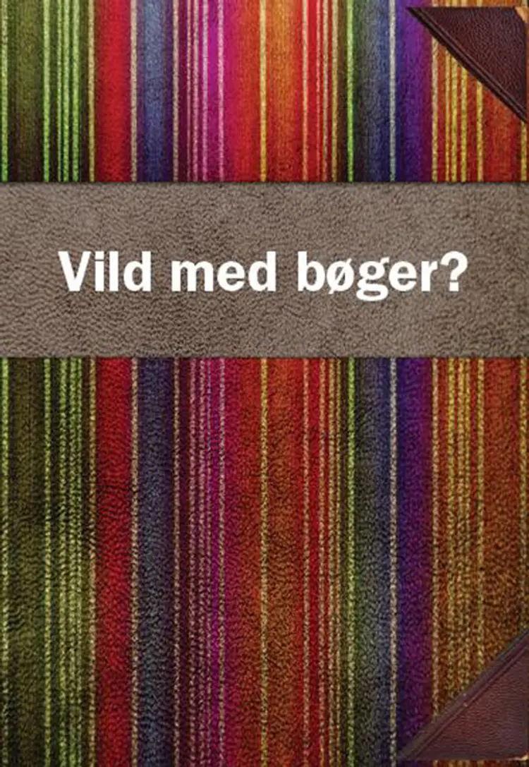 Vild med bøger? af Red. Marie Hastrup Sørensen