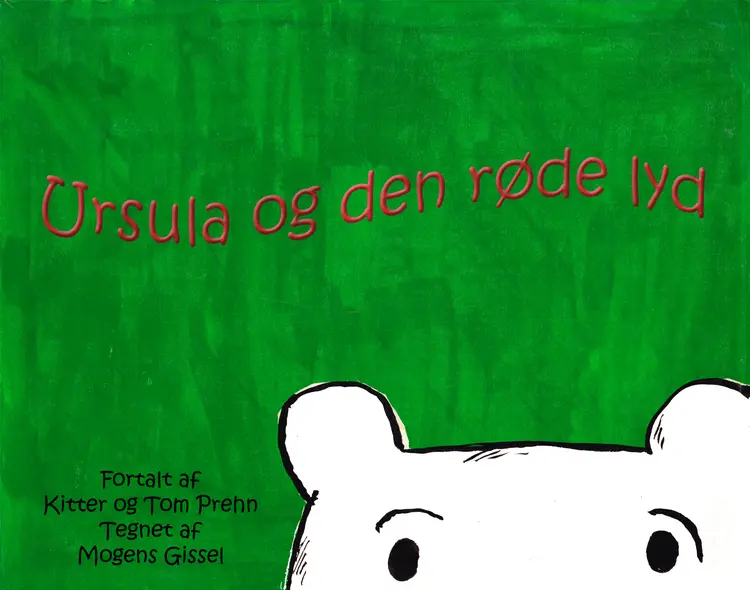 Ursula og den røde lyd af Mogens Gissel