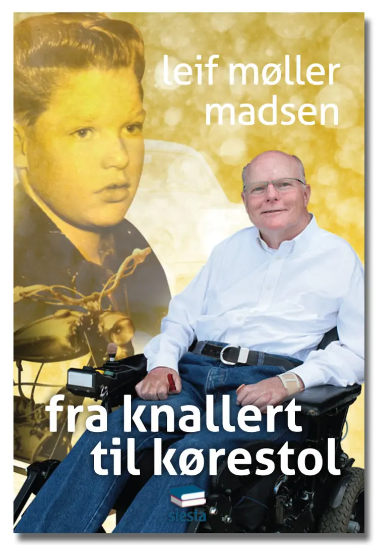 Fra knallert til kørestol af Leif Møller Madsen