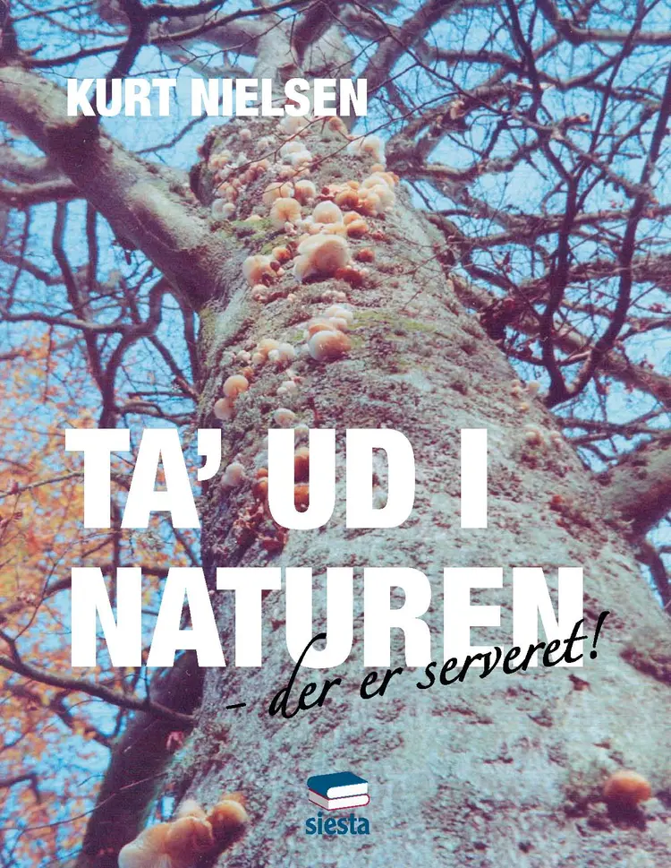 Tag ud i naturen af Kurt Nielsen