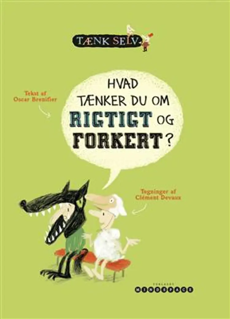 Hvad tænker du om rigtigt og forkert? af Oscar Brenifier